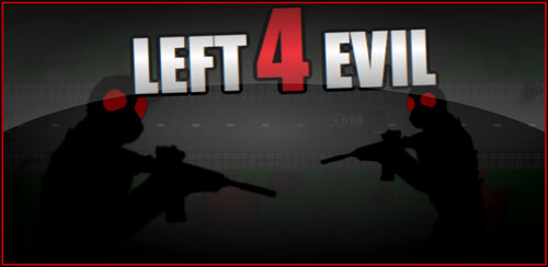 Left 4 evil بازی اکشن و سرگرم کننده